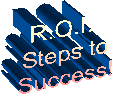 R.O.I. 
Steps to
Success!